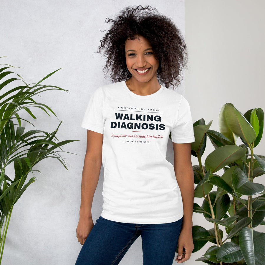 Woman in the white Walking Diagnosis T-shirt: Symptoms not included in leaflet.