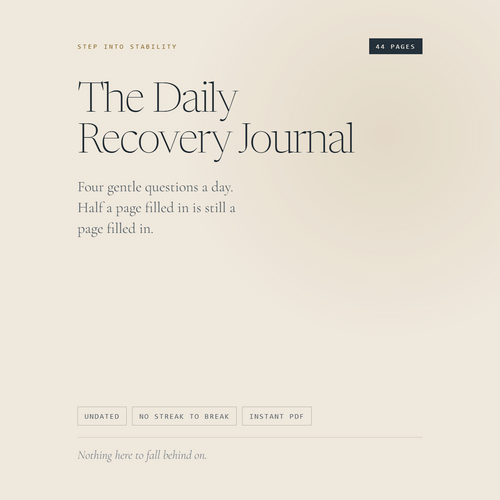 The Daily Recovery Journal — 44 undated pages, four gentle questions a day, instant PDF download from Step Into Stability