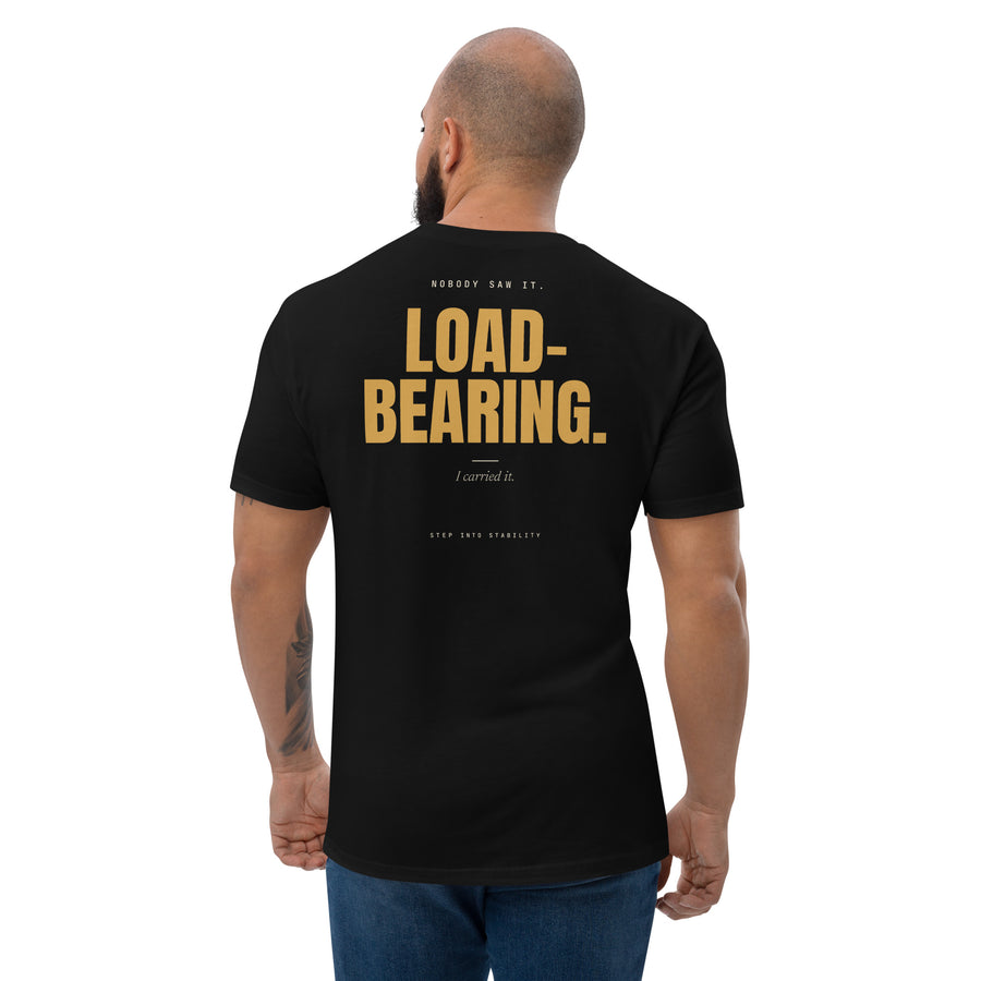 Load-Bearing T-shirt, back: Nobody saw it. LOAD-BEARING. I carried it. in gold on black